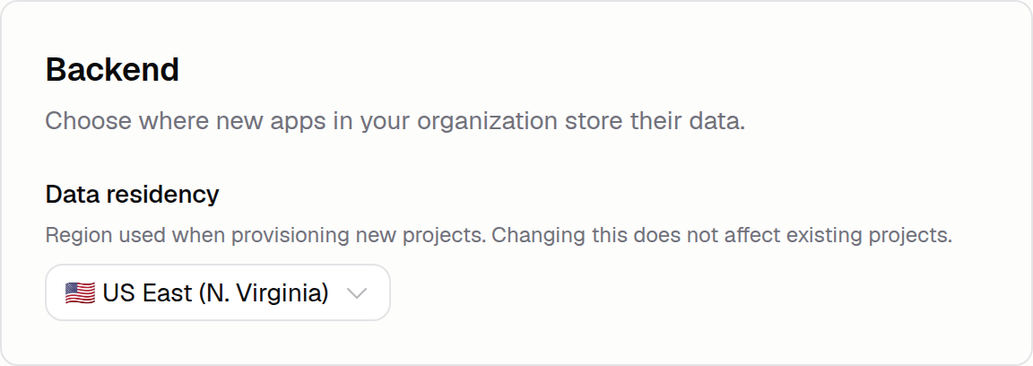 Backend data residency selector with US East and EU West options